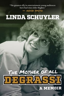 The Mother of All Degrassi - A Memoir