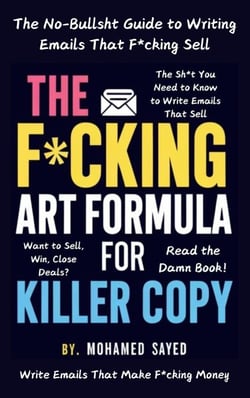 The F*cking Art Formula for Killer Copy