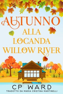 Autunno alla Locanda Willow River - Serie I giorni tiepidi d'autunno, #2