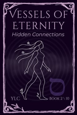 Hidden Connections - Vessels of Eternity, #2