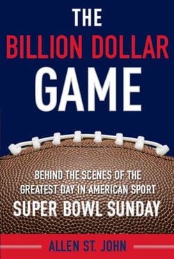 The Billion Dollar Game - Behind the Scenes of the Greatest Day In American Sport - Super Bowl Sunday