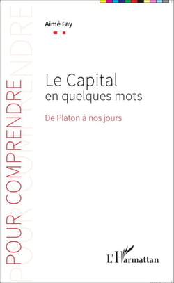 Le Capital en quelques mots - De Platon à nos jours