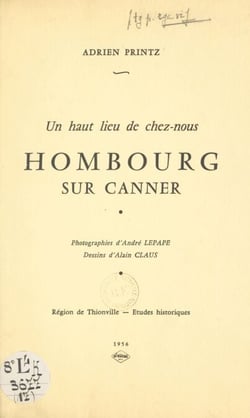 Hombourg sur Canner - Un haut lieu de chez-nous
