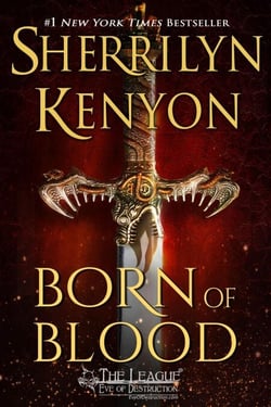 Born of Blood - The League: Eve of Destruction, #3