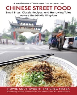 Chinese Street Food - Small Bites, Classic Recipes, and Harrowing Tales Across the Middle Kingdom