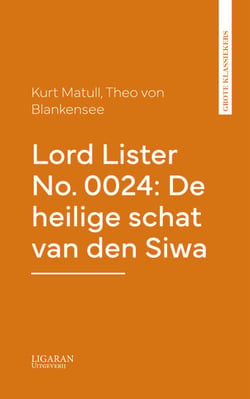 Lord Lister No. 0024: De heilige schat van den Siwa