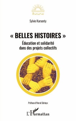 "Belles histoires" - Éducation et solidarité dans des projets collectifs