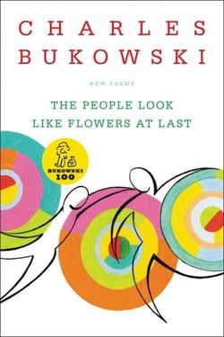 The People Look Like Flowers At Last - New Poems