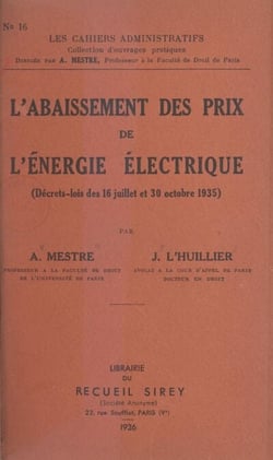 L'abaissement des prix de l'énergie électrique (décrets-lois des 16 juillet et 30 octobre 1935)