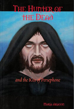 The Hunter of the Dead - and the Kiss of Persephone
