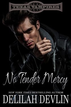 No Tender Mercy - Texas Vampires, #2