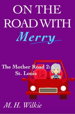 The Mother Road, Part 2: St. Louis - On the Road with Merry, #10