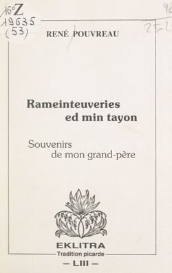Rameinteuveries ed min tayon (souvenirs de mon grand-père)