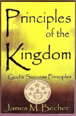 Principles of the Kingdom (God's Success Principles)