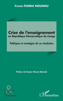 Crise de l’enseignement en République Démocratique du Congo - Politiques et stratégies de sa résolution