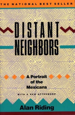 Distant Neighbors - A Portrait of the Mexicans
