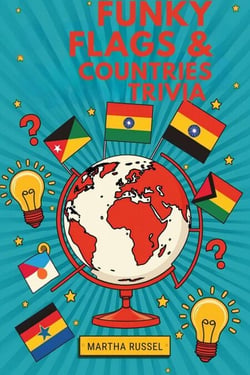 Funky Flags &amp; Fun Countries Trivia