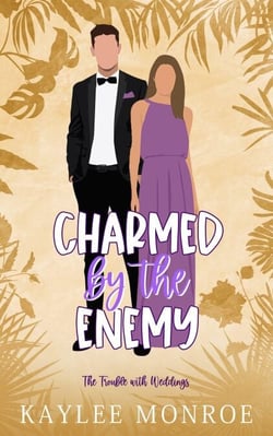 Charmed by the Enemy - The Trouble with Weddings, #4