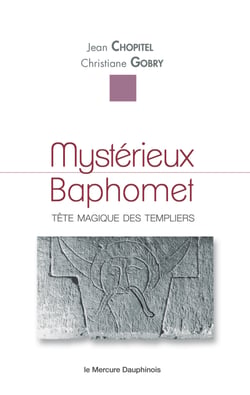 Mystérieux Baphomet - Tête magique des templiers