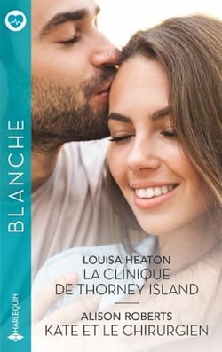 La clinique de Thorney Island - Kate et le chirurgien