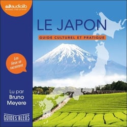 Le Japon - Guide culturel et pratique