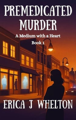 Premedicated Murder - A Medium with a Heart, #1