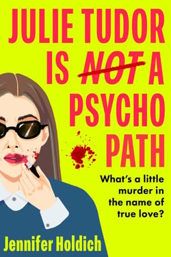 Julie Tudor Is Not a Psychopath - a hilarious new crime thriller debut for 2025 - meet your unlikely new heroine...If you loved Eleanor Oliphant Is Completely Fine, you will adore this!