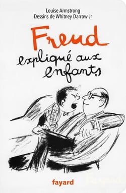 Freud expliqué aux enfants - Nouvelle édition