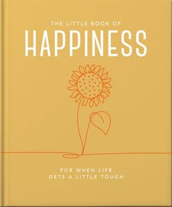 The Little Book of Happiness - For when life gets a little tough