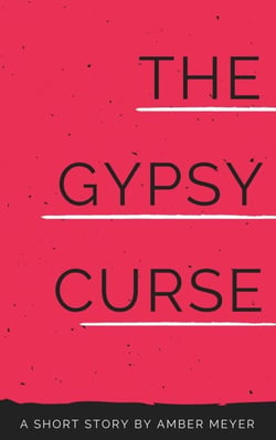 The Gypsy Curse - Agatha Christie Fangirl Series, #1