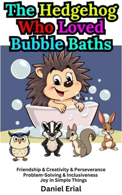 The Hedgehog Who Loved Bubble Baths
