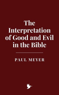 The Interpretation of Good and Evil in the Bible
