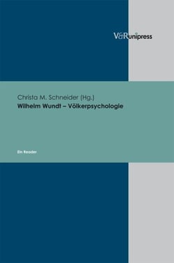 Wilhelm Wundt – Völkerpsychologie - Ein Reader. E-BOOK