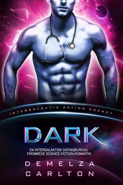 Dark: En Intergalaktisk Datingbureau Fremmede Science Fiction-Romantik - Koloni: Nyx, #7