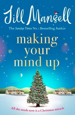 Making Your Mind Up - A heart-warming romantic bestseller - the perfect Christmas read