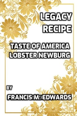 Legacy Recipe Taste of America Lobster Newburg