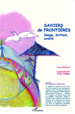 Savoirs de Frontières - Image, écriture, oralité