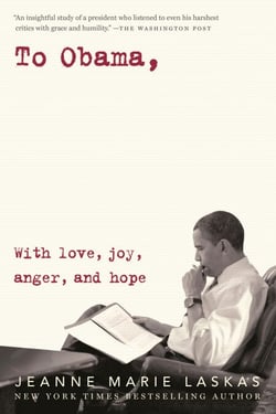To Obama - With Love, Joy, Anger, and Hope