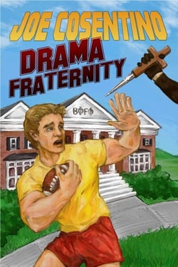 Drama Fraternity: A Nicky and Noah Mystery - Nicky and Noah Mysteries, #6