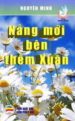 Nắng mới bên thềm xuân - Tủ sách Rộng Mở Tâm Hồn, #9