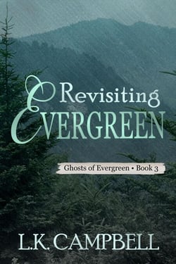 Revisiting Evergreen - Ghosts of Evergreen, #3