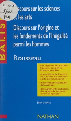Discours sur les sciences et les arts. Discours sur l'origine et les fondements de l'inégalité parmi les hommes - Jean-Jacques Rousseau