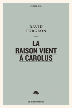 La raison vient à Carolus