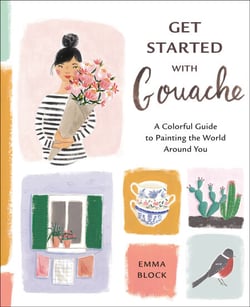 Get Started with Gouache - A Colorful Guide to Painting the World Around You