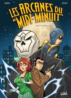 Les Arcanes du Midi-Minuit T16 - L'Affaire Crâne"