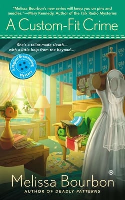 A Custom-Fit Crime - A Magical Dressmaking Mystery