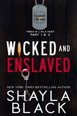 Wicked and Enslaved - Wicked Lovers: Soldiers For Hire, #6.5
