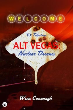 Alt Vegas: Nuclear Dreams