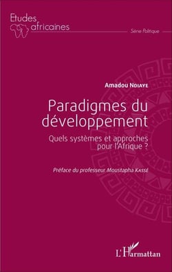 Paradigmes du développement - Quels systèmes et approches pour l'Afrique ?