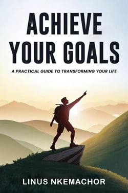 Achieve Your Goals: A Practical Guide to Transforming Your Life - Non fiction, #2